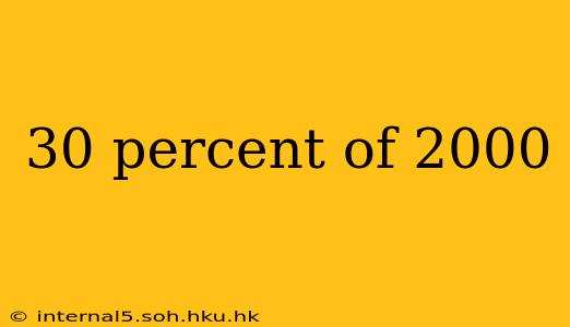 30 percent of 2000