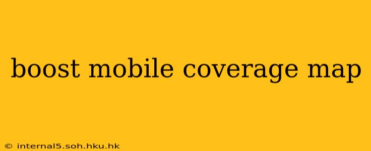 boost mobile coverage map