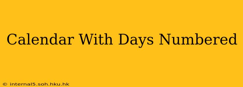 Calendar With Days Numbered
