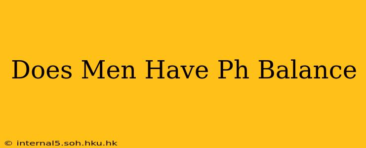 Does Men Have Ph Balance