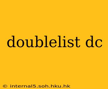 doublelist dc