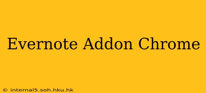 Evernote Addon Chrome