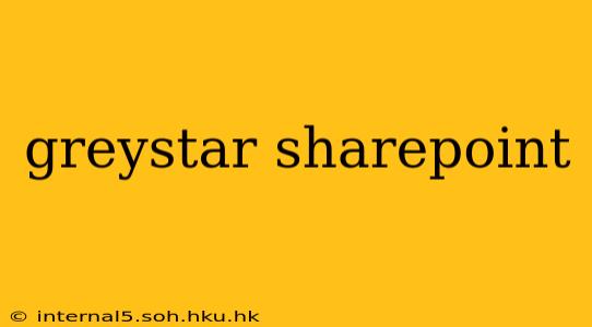 greystar sharepoint