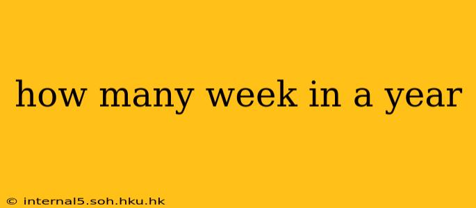 how many week in a year
