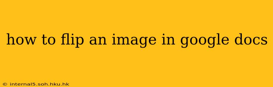 how to flip an image in google docs