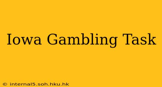 Iowa Gambling Task