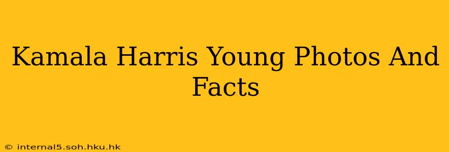 Kamala Harris Young Photos And Facts