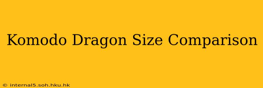 Komodo Dragon Size Comparison