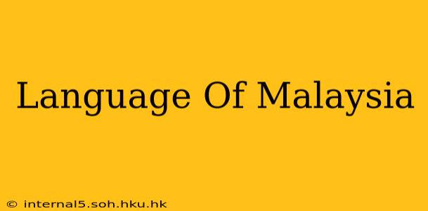Language Of Malaysia