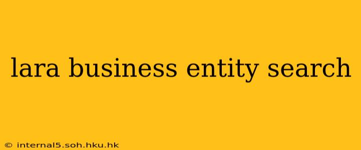 lara business entity search