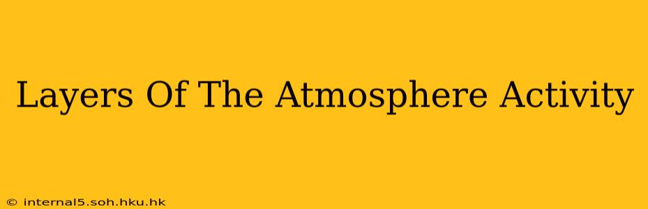 Layers Of The Atmosphere Activity