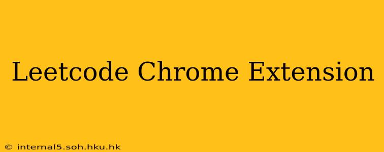 Leetcode Chrome Extension