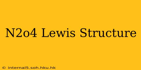 N2o4 Lewis Structure