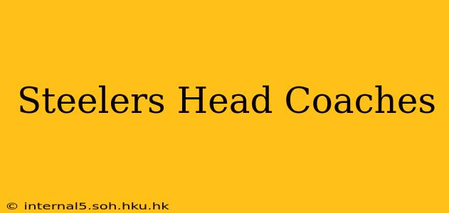Steelers Head Coaches