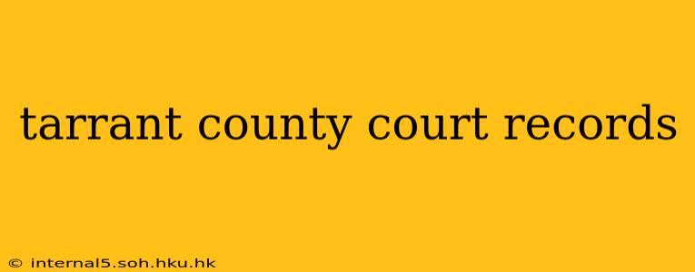 tarrant county court records